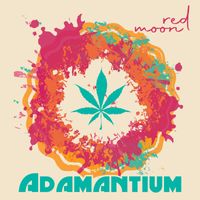 ADAMANTIUM - Red Moon