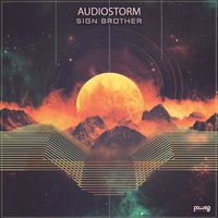 AudioStorm - Sign Brother