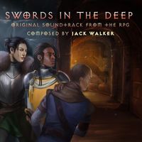 Jack Walker - Swords in the Deep (Original Soundtrack from the Rpg)