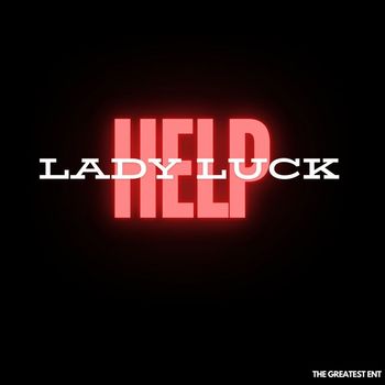 Lady Luck - Help
