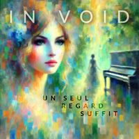 In Void - Un Seul Regard Suffit