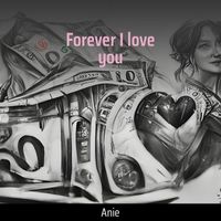 anie - Forever I love you