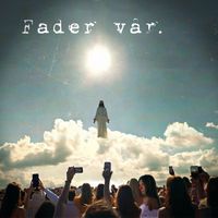 Caroline af Ugglas - Fader vår