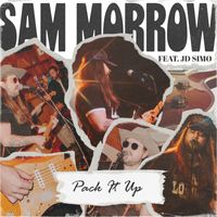 Sam Morrow - Pack It Up