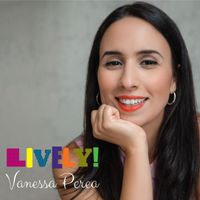 Vanessa Perea - Lively!
