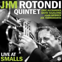 Jim Rotondi - Live at Smalls