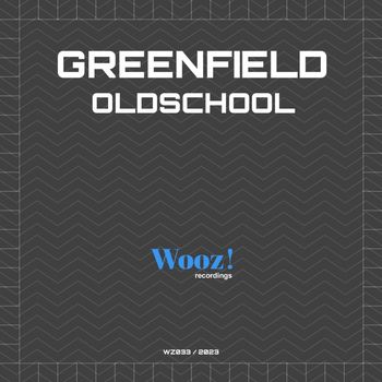 Greenfield (NL) - Oldschool