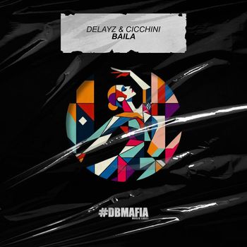Delayz & Cicchini - Baila