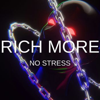 RICH MORE - No Stress
