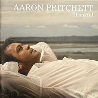 Aaron Pritchett - Thankful