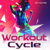 DJ Cardio - Workout Cycle