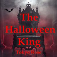 Tokyo Rose - The Halloween King