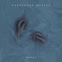 Bambi - Dangerous Waters