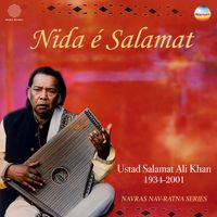 Ustad Salamat Ali Khan - Nida é Salamat (Salamat: The Charismatic Voice)