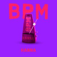 Hanna - BPM
