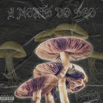 Peter - A Morte do Ego (Explicit)