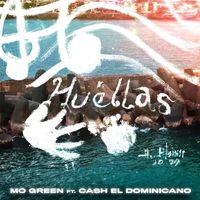 Mo Green - HUELLAS (Explicit)