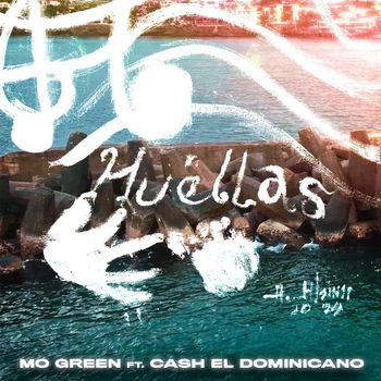 Mo Green - HUELLAS (Explicit)