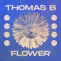 Thomas B - Flower