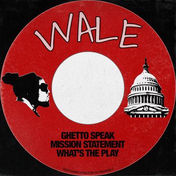 Wale - Ghetto Speak (Explicit)
