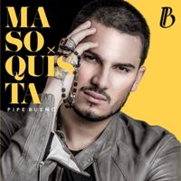 Pipe Bueno - Masoquista