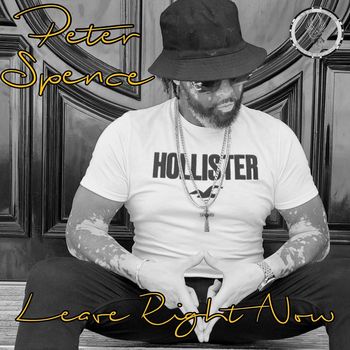 Peter Spence - Leave Right Now