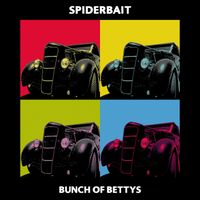 Spiderbait - Bunch Of Bettys