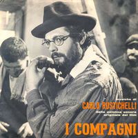 Carlo Rustichelli - I compagni (Original Soundtrack)