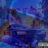 Figures - Made It Out (Explicit)