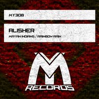 Alisher - Mayan Indians / Rainbow Rain