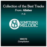 Alisher - Collection of the Best Tracks From: Alisher, Pt. 3