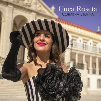 Cuca Roseta - Coímbra Eterna