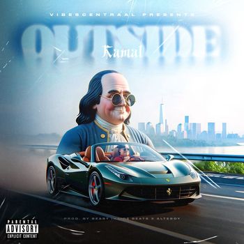 kamal - Outside (Explicit)