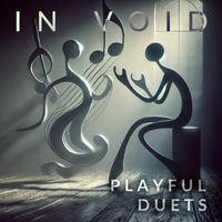 In Void - Playful Duets