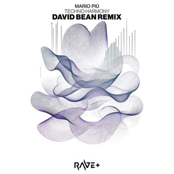 Mario Più - Techno Harmony (David Bean Remix)