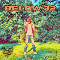 ICEY - Below 32