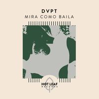 DVPT - Mira Como Baila (Explicit)
