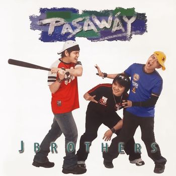 J Brothers - Pasaway