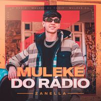 Zanella - Muleke do Rádio