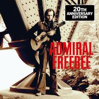 Admiral Freebee - Admiral Freebee (20th Anniversary Edition / Live)
