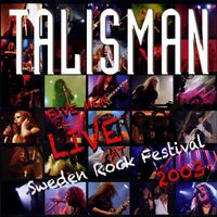 Talisman - Five Men Live at Sweden Rock Festival 2003 (Live)