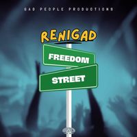 ReniGAD - Freedom Street (Explicit)
