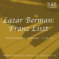 Lazar Berman - Lazar Berman: Franz Liszt