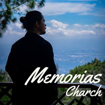 Charch - Memorias