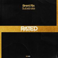 Brent Rix - Substrate (Extended Mix)