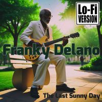 Franky Delano - The Last Sunny Day