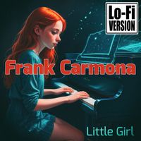 Frank Carmona - Little Girl (Lo-Fi Version)