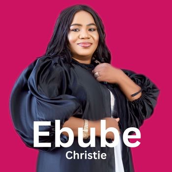 Christie - Ebube