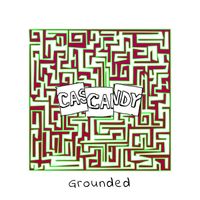 Cascandy - Grounded