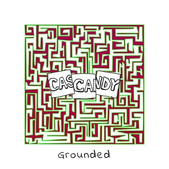 Cascandy - Grounded